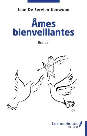 Couverture du livre « Âmes bienveillantes » de Jean De Servien Kenwood aux éditions Les Impliques