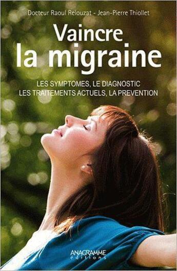 Couverture du livre « Vaincre la migraine » de  aux éditions Anagramme