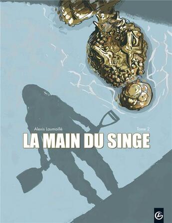 Couverture du livre « La main du singe Tome 2 » de Alexis Laumaille aux éditions Bamboo