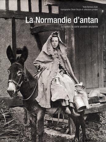 Couverture du livre « La Normandie d'antan » de Barbara Aube aux éditions Herve Chopin