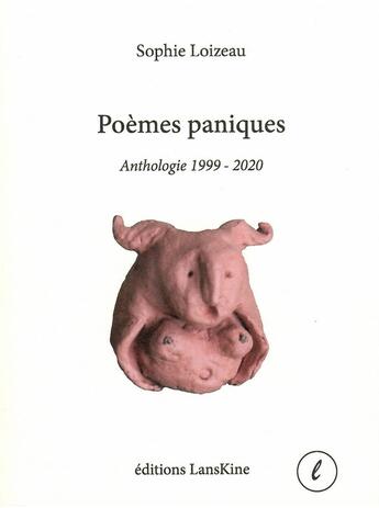 Couverture du livre « Poèmes paniques » de Sophie Loizeau aux éditions Editions Lanskine