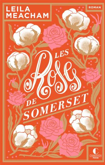 Couverture du livre « Les roses de Somerset » de Leila Meacham et Elisabeth Luc aux éditions Charleston