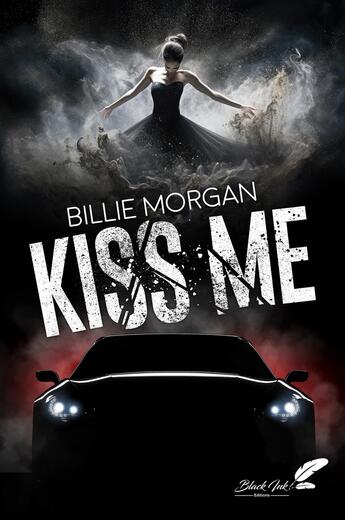 Couverture du livre « Kiss me » de Billie Morgan aux éditions Black Ink