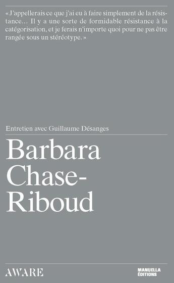 Couverture du livre « Barbara Chase-Riboud : interview with Guillaume Desanges » de Barbara Chase-Riboud et Guillaume Desanges aux éditions Manuella