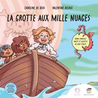 Couverture du livre « La Grotte Aux Mille Nuages » de Caroline De Deus et Valentine Delree aux éditions L'entre-reve