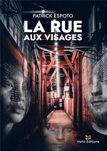 Couverture du livre « La rue aux visages » de Patrick Espoto aux éditions Hello Editions