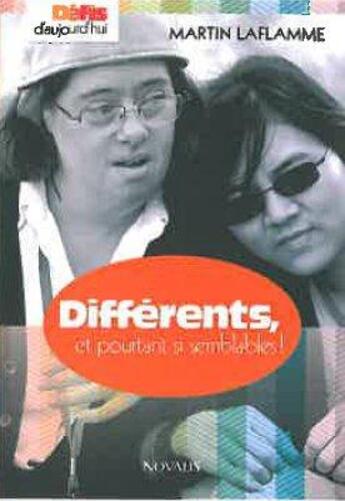 Couverture du livre « Differents et pourtant si semblables » de Martin Laflamme aux éditions Salvator