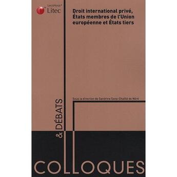 Couverture du livre « Droit international privé ; États membres de l'union européenne et États tiers » de  aux éditions Lexisnexis