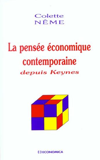 Couverture du livre « La pensée économique contemporaine » de Colette Neme aux éditions Economica