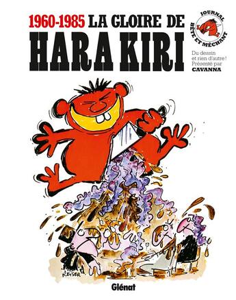 Couverture du livre « La gloire de Hara Kiri ; les meilleurs dessins de Hara Kiri » de Francois Cavanna et Virginie Vernay aux éditions Glenat