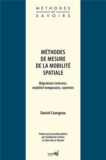 Couverture du livre « Méthodes de mesure de la mobilité spatiale » de Daniel Courgeau aux éditions Ined