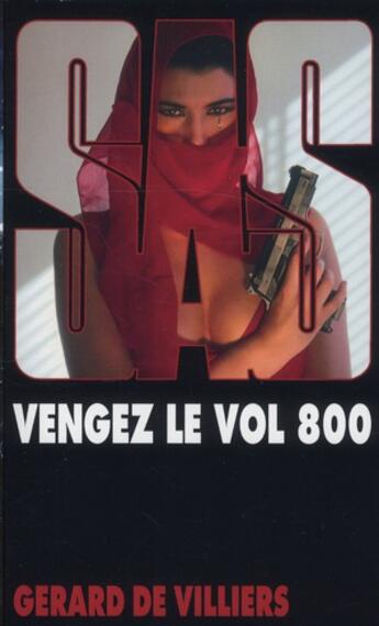 Couverture du livre « SAS T.125 ; vengez le vol 800 » de Gerard De Villiers aux éditions Malko