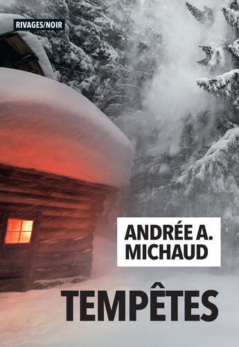 Couverture du livre « Tempêtes » de Andree A. Michaud aux éditions Rivages