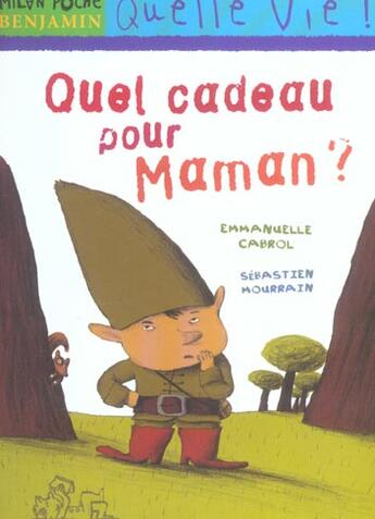 Couverture du livre « QUEL CADEAU POUR MAMAN ? » de Sebastien Mourrain et Emmanuelle Cabrol aux éditions Milan