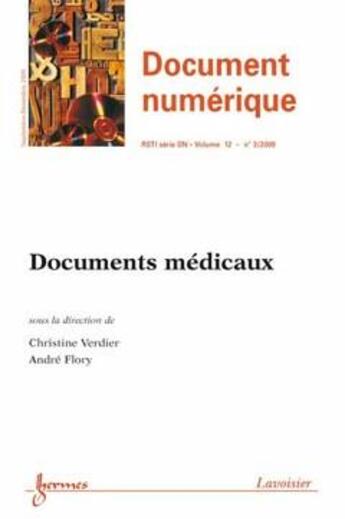 Couverture du livre « Documents Medicaux (Document Numerique Rsti Serie Dn Vol. 12 N. 3/Septembredecembre 2009) » de Verdier Christine aux éditions Hermes Science Publications