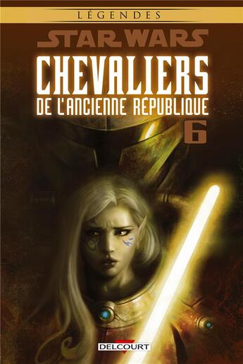 Couverture du livre « Star Wars - chevaliers de l'ancienne République t.6 » de Dean Zachary et Brian Ching et John Jackson Miller et Bong Dazo aux éditions Delcourt