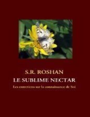 Couverture du livre « Le sublime nectar » de Sayed Rizvi Roshan aux éditions Books On Demand