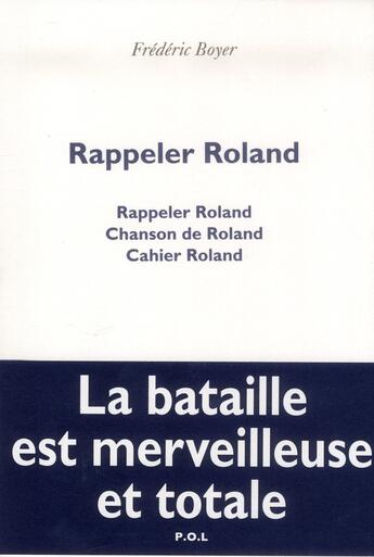 Couverture du livre « Rappeler Roland » de Frédéric Boyer aux éditions P.o.l