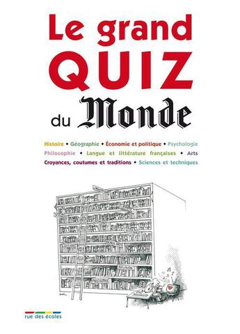 Couverture du livre « Le grand quiz du Monde » de  aux éditions Rue Des Ecoles