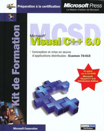 Couverture du livre « Kit De Formation Mcsd Microsoft Visual C++6.0 » de Microsoft Corporation aux éditions Microsoft Press