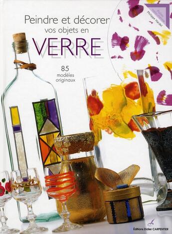 Couverture du livre « Verre décoré » de Philippe Hardel aux éditions Editions Carpentier