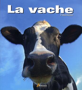 Couverture du livre « Le vache » de Alain Fournier aux éditions Artemis