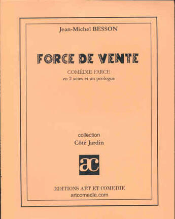 Couverture du livre « Forces de vente » de Besson/Regnier aux éditions Art Et Comedie