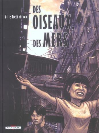 Couverture du livre « Des oiseaux, des mers » de Ville Tietavainen aux éditions Delcourt