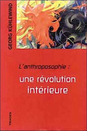 Couverture du livre « Anthroposophie : une revolution interieure » de  aux éditions Triades