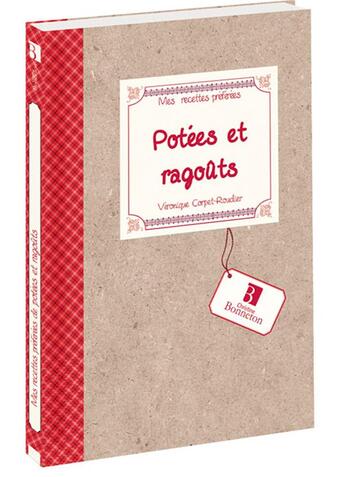 Couverture du livre « MES RECETTES PREFEREES ; potées et ragoûts » de Veronique Corpet-Roudier aux éditions Bonneton