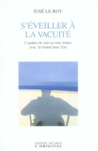 Couverture du livre « S'eveiller à la vacuité » de Jose Le Roy aux éditions Accarias-originel