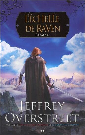 Couverture du livre « L'échelle de Raven t.3 ; le fil d'Auralia » de Jeffrey Overstreet aux éditions Ada