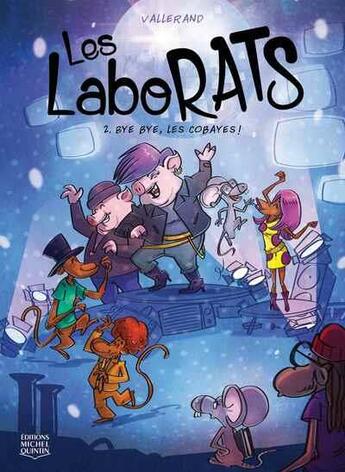 Couverture du livre « Les laborats Tome 2 : bye bye, les cobayes ! » de Richard Vallerand aux éditions Michel Quintin