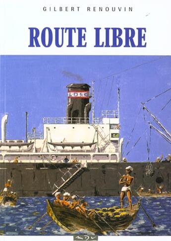 Couverture du livre « Route libre » de Gilbert Renouveau aux éditions Maitres Du Vent