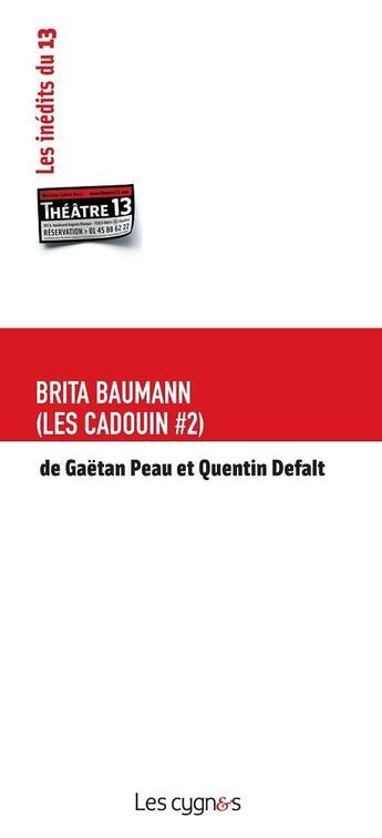 Couverture du livre « Brita Baumann » de Gaetan Peau et Quentin Defalt aux éditions Les Cygnes