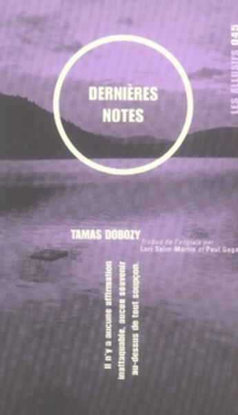 Couverture du livre « Dernières notes » de Tamas Dobozy aux éditions Les Allusifs