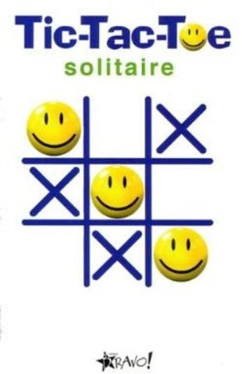 Couverture du livre « Tic-tac-toe solitaire » de Michael Birken aux éditions Bravo