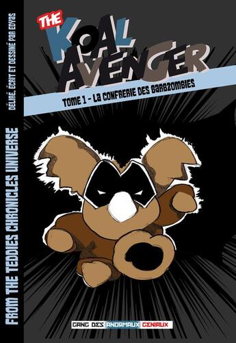 Couverture du livre « THE KOAL AVENGER TOME 1 - LA CONFRERIE DES BARBZOMBIES » de Edyas aux éditions Gang Des Anormaux Geniaux