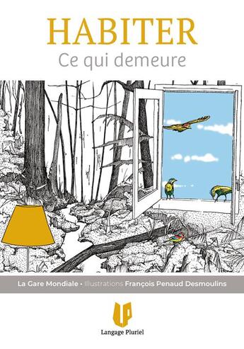 Couverture du livre « HABITER : Ce qui demeure » de La Gare Mondiale aux éditions Langage Pluriel