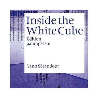 Couverture du livre « Inside the white cube » de Yann Serandour aux éditions Jrp / Ringier