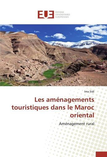 Couverture du livre « Les amenagements touristiques dans le maroc oriental » de Sidi-I aux éditions Editions Universitaires Europeennes