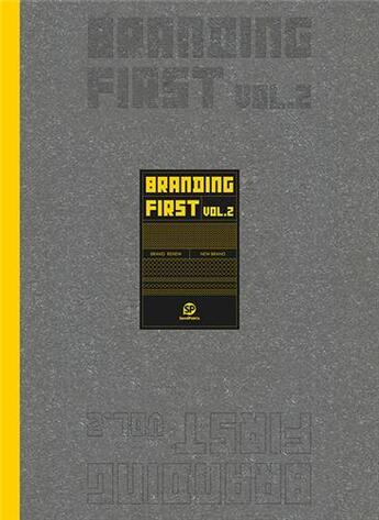 Couverture du livre « Branding first vol. 2 » de Sendpoints aux éditions Gingko Press