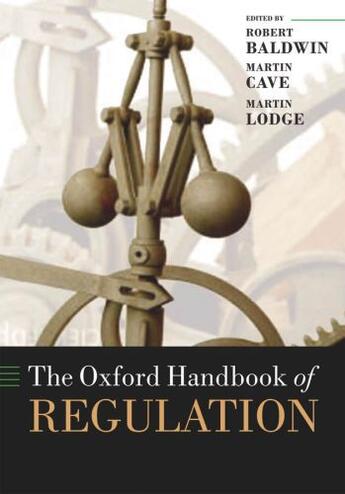 Couverture du livre « The Oxford Handbook of Regulation » de Robert Baldwin aux éditions Oup Oxford