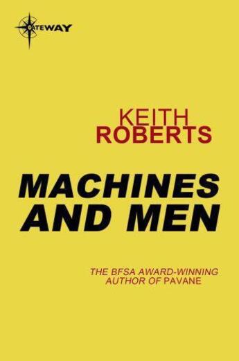 Couverture du livre « Machines and Men » de Keith Roberts aux éditions Orion Digital