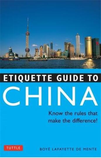 Couverture du livre « Etiquette guide to china » de Boye Lafayette De Me aux éditions Tuttle