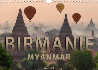 Couverture du livre « Birmanie myanmar calendrier mural 2018 din a4 horizontal - la birmanie est l un des pays » de Buddhaart aux éditions Calvendo