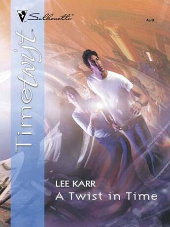 Couverture du livre « A Twist In Time (Mills & Boon M&B) » de Karr Lee aux éditions Mills & Boon Series