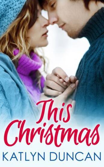 Couverture du livre « This Christmas » de Duncan Katlyn aux éditions Carina