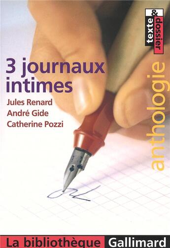 Couverture du livre « 3 journaux intimes » de Jules Renard et Andre Gide et Catherine Pozzi aux éditions Gallimard