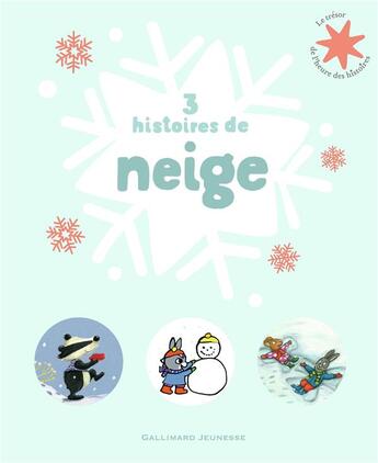 Couverture du livre « 3 histoires de neige » de  aux éditions Gallimard-jeunesse